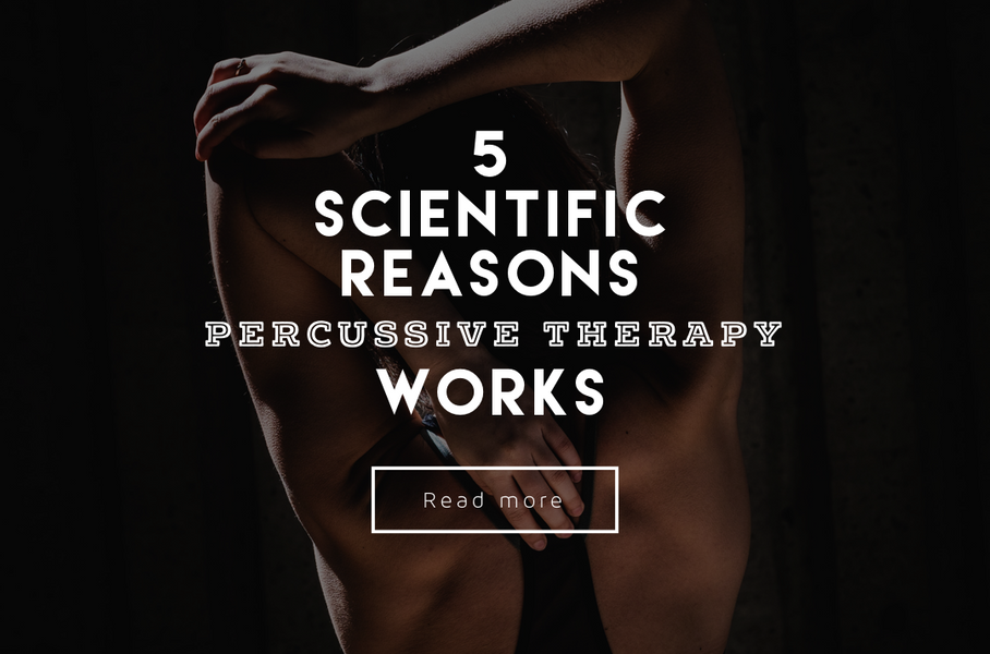 5 Scientific Reasons Percussive Therapy Actually Works || PROCUSSION Educational Resources